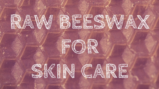 Raw Beeswax for Skin Care